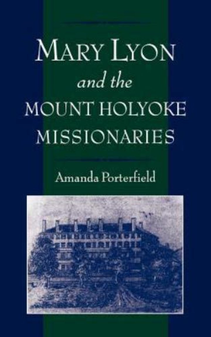 Mary Lyon Biography, Death, Mount Holyoke, Religion and Legacy